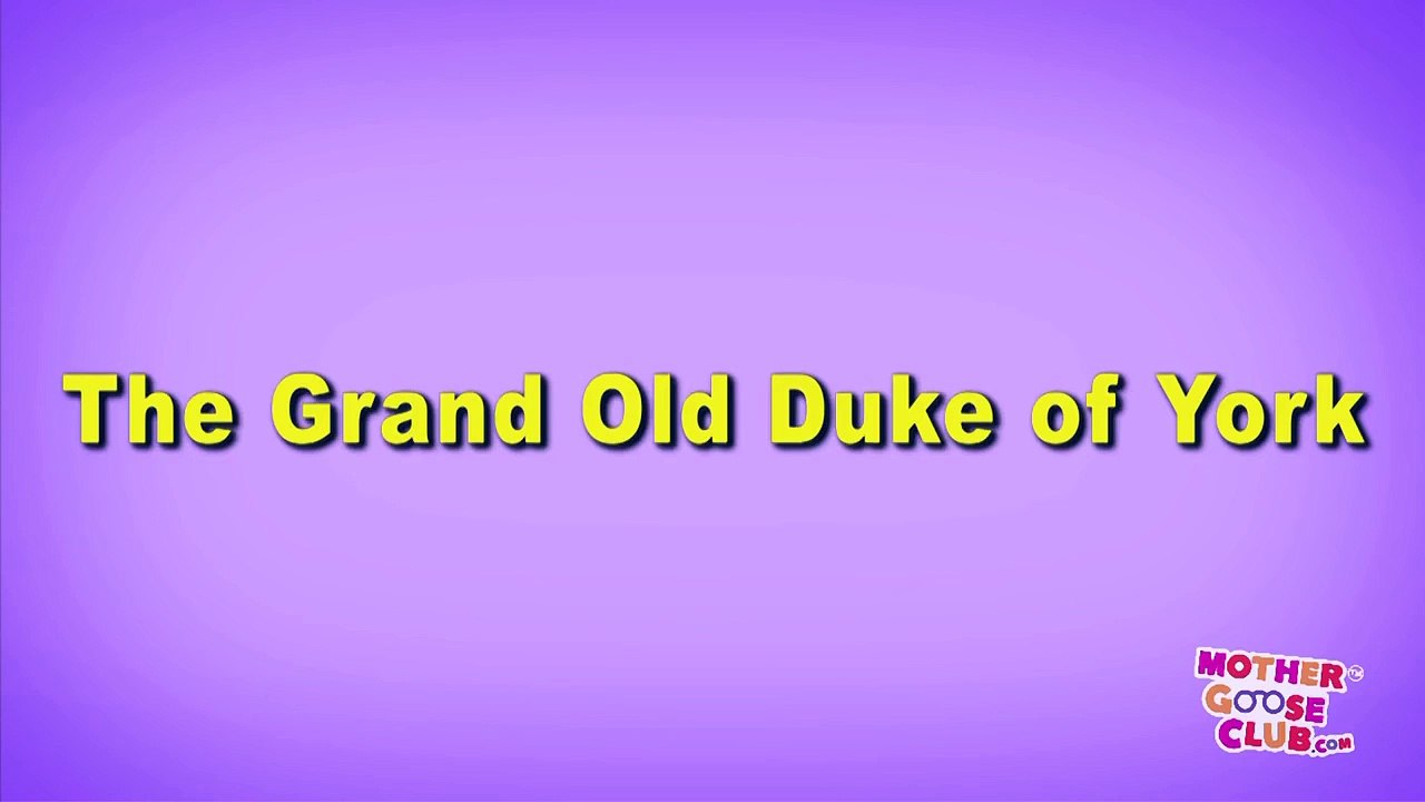 The Grand Old Duke of York - Mother Goose Club Playhouse Kids Video