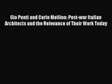 [PDF Download] Gio Ponti and Carlo Mollino: Post-war Italian Architects and the Relevance of