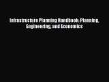 [PDF Download] Infrastructure Planning Handbook: Planning Engineering and Economics [Download]