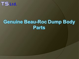 Genuine Beau-Roc Dump Body Parts