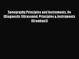 PDF Download - Sonography Principles and Instruments 8e (Diagnostic Ultrasound: Principles