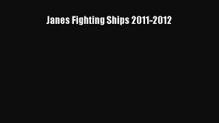 [PDF Download] Janes Fighting Ships 2011-2012 [Download] Full Ebook