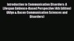 PDF Download - Introduction to Communication Disorders: A Lifespan Evidence-Based Perspective