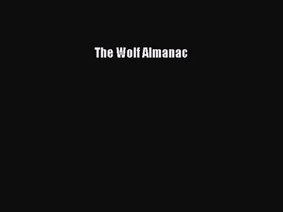 [PDF Download] The Wolf Almanac [PDF] Full Ebook