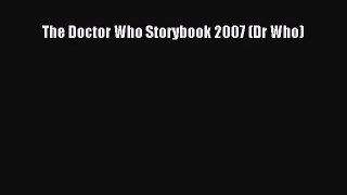 [PDF Download] The Doctor Who Storybook 2007 (Dr Who) [Read] Full Ebook