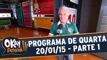 Okay Pessoal 20.01.16 - Quarta - Parte 1