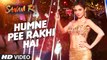 Humne Pee Rakhi Hai VIDEO SONG - SANAM RE - Divya Khosla Kumar, Neha Kakkar, Jaz Dhami