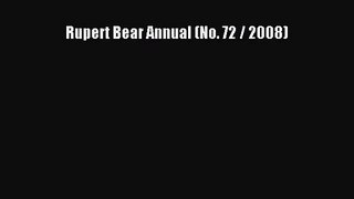 [PDF Download] Rupert Bear Annual (No. 72 / 2008) [PDF] Full Ebook