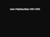 [PDF Download] Jane's Fighting Ships 2002-2003 [Read] Online