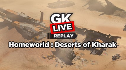 Homeworld: Deserts of Kharak - GK Live