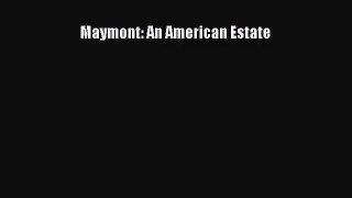 [PDF Download] Maymont: An American Estate [Download] Full Ebook
