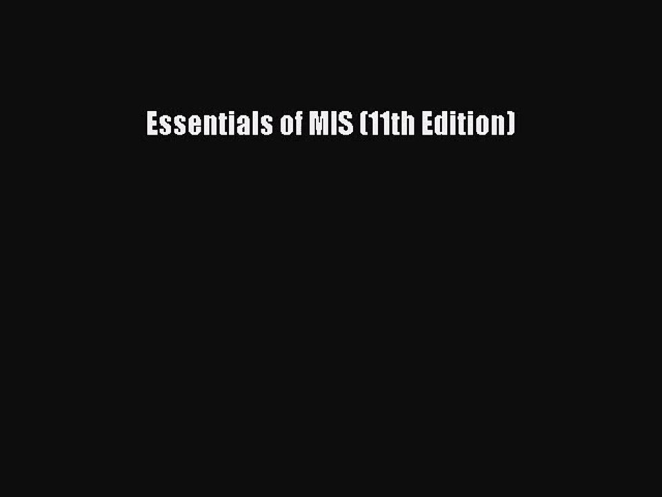 [PDF Download] Essentials of MIS (11th Edition) [Download] Full Ebook