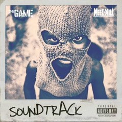 The Game Feat. Meek Mill – The Soundtrack