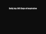 [PDF Download] Daily Joy: 365 Days of Inspiration [PDF] Full Ebook