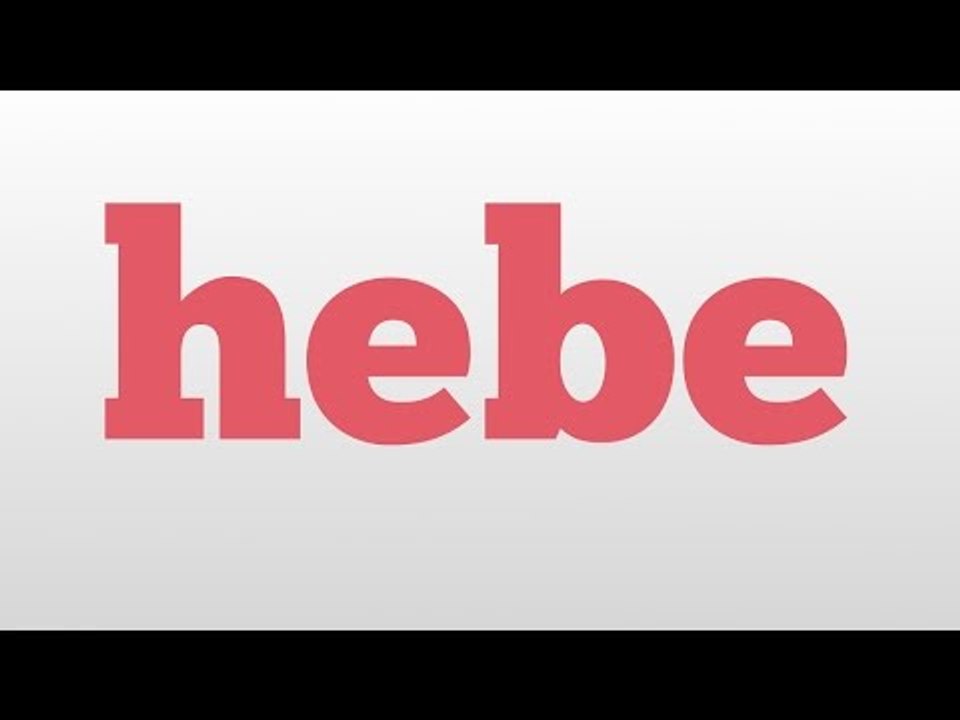 hebe meaning and pronunciation