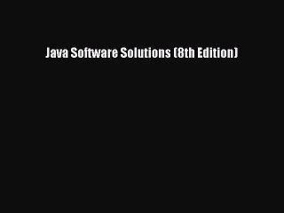 [PDF Download] Java Software Solutions (8th Edition) [Download] Online