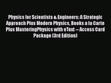 [PDF Download] Physics for Scientists & Engineers: A Strategic Approach Plus Modern Physics