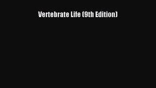[PDF Download] Vertebrate Life (9th Edition) [Download] Full Ebook