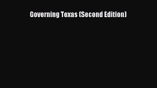[PDF Download] Governing Texas (Second Edition) [Download] Online