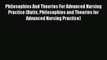 [PDF Download] Philosophies And Theories For Advanced Nursing Practice (Butts Philosophies