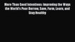 [PDF Download] More Than Good Intentions: Improving the Ways the World's Poor Borrow Save Farm