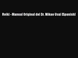 [PDF Download] Reiki - Manual Original del Dr. Mikao Usui [Spanish] [PDF] Online