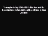 [PDF Download] Tommy Adderley (1940-1993): The Man and His Contributions to Pop Jazz and Rock