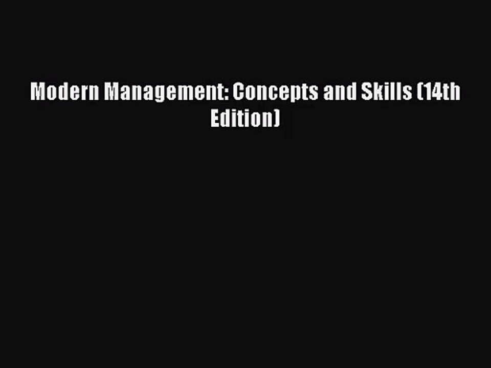 [PDF Download] Modern Management: Concepts and Skills (14th Edition) [Read] Online