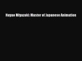 [PDF Download] Hayao Miyazaki: Master of Japanese Animation [Download] Online