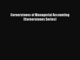 [PDF Download] Cornerstones of Managerial Accounting (Cornerstones Series) [PDF] Online