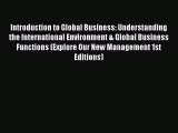 [PDF Download] Introduction to Global Business: Understanding the International Environment