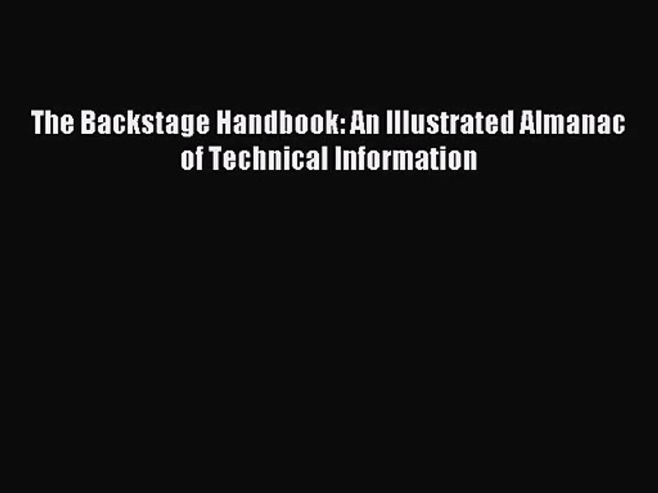 [PDF Download] The Backstage Handbook: An Illustrated Almanac of Technical Information [PDF]