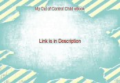 My Out of Control Child eBook Review - my out-of-control child ebook