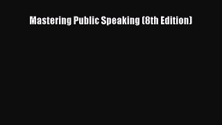 [PDF Download] Mastering Public Speaking (8th Edition) [Download] Full Ebook