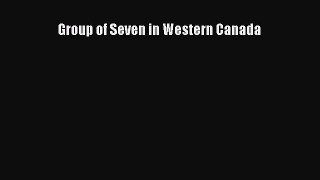 [PDF Download] Group of Seven in Western Canada [Download] Full Ebook