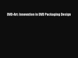 [PDF Download] DVD-Art: Innovation in DVD Packaging Design [PDF] Online