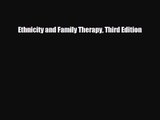 [PDF Download] Ethnicity and Family Therapy Third Edition [Download] Online