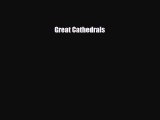 [PDF Download] Great Cathedrals [PDF] Online