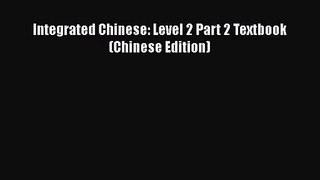 [PDF Download] Integrated Chinese: Level 2 Part 2 Textbook (Chinese Edition) [PDF] Full Ebook