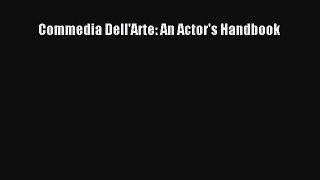 [PDF Download] Commedia Dell'Arte: An Actor's Handbook [PDF] Online
