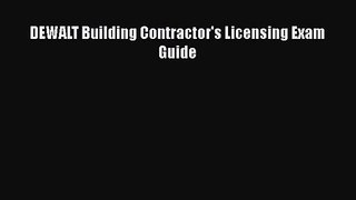 [PDF Download] DEWALT Building Contractor's Licensing Exam Guide [Download] Online