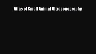 [PDF Download] Atlas of Small Animal Ultrasonography [Download] Full Ebook