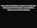[PDF Download] Successful Grant Writing: Strategies for Health and Human Service Professionals
