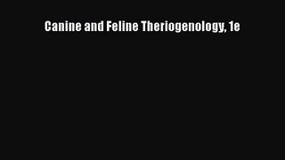 [PDF Download] Canine and Feline Theriogenology 1e [Download] Full Ebook