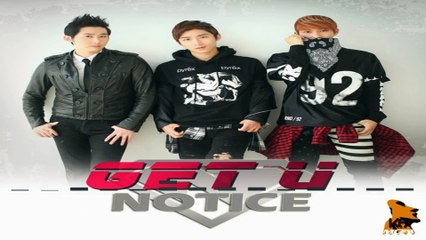 (Audio) NOTICE (노티스) _ Get U (Chinese Version)