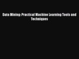 [PDF Download] Data Mining: Practical Machine Learning Tools and Techniques [Download] Online