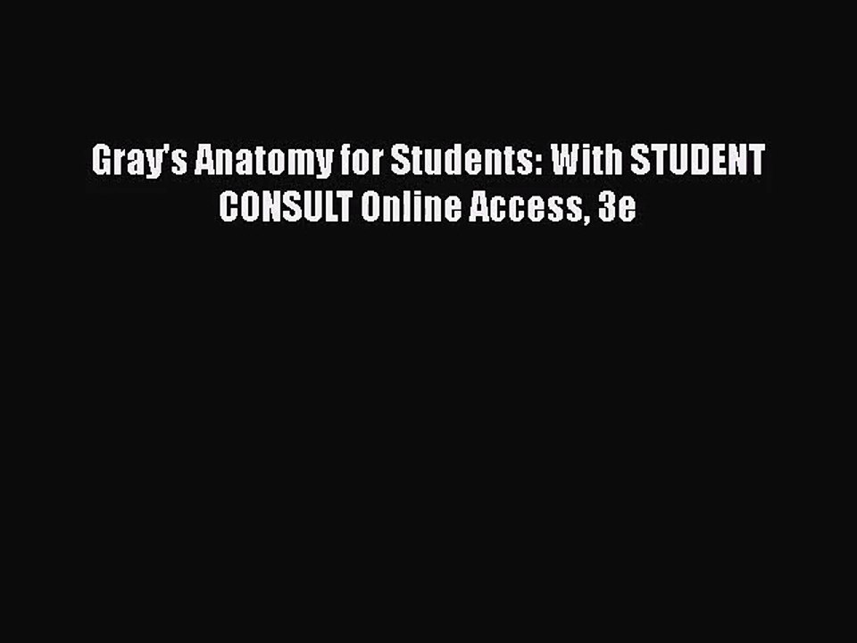 [PDF Download] Gray's Anatomy for Students: With STUDENT CONSULT Online Access 3e [PDF] Full