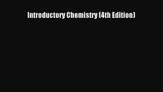 [PDF Download] Introductory Chemistry (4th Edition) [PDF] Online