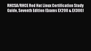 [PDF Download] RHCSA/RHCE Red Hat Linux Certification Study Guide Seventh Edition (Exams EX200
