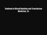 PDF Download Textbook of Blood Banking and Transfusion Medicine 2e Read Full Ebook